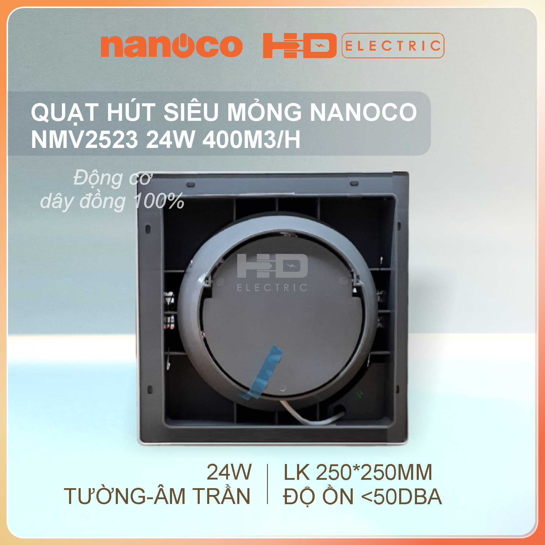 Quạt hút siêu mỏng Nanoco NMV2523 24W - Lỗ khoét 250x250mm